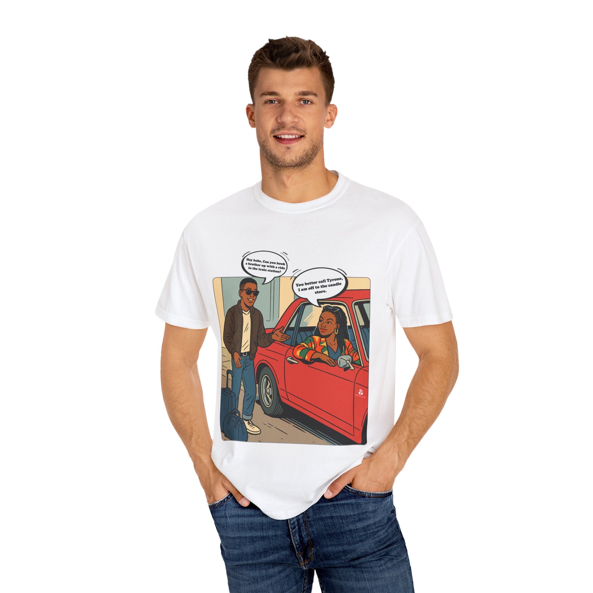 "You Better Call Tyrone" Tee